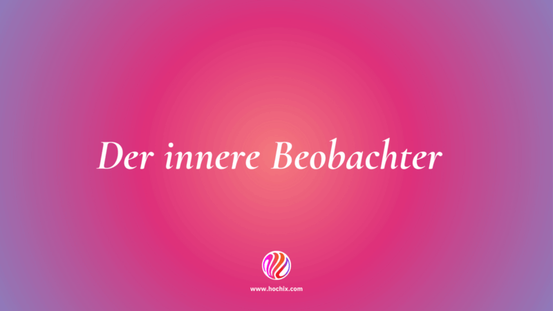 Der innere Beobachter