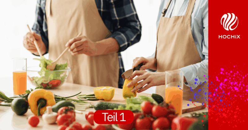 HOCHiX und Ernährung Teil 1